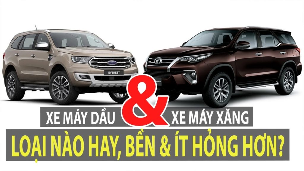 xe oto máy dầu máy xăng